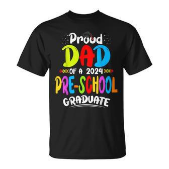 Proud Dad Of A Preschool Graduate Graduation Class Of 2024 T-Shirt - Thegiftio UK