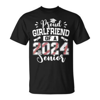 Proud Girlfriend Of A 2024 Senior Baseball Graduate T-Shirt - Monsterry