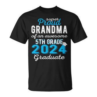 Proud Grandma Of 5Th Grade Graduate 2024 Family Gr T-Shirt - Monsterry