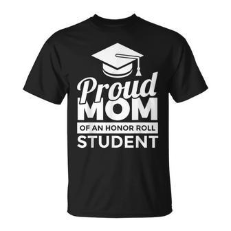 Proud Honor Roll Student Mom T-Shirt - Monsterry AU