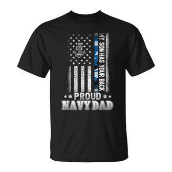 Proud Navy Dad My Son Has Your Back Us Navy Veteran Dad T-Shirt - Monsterry