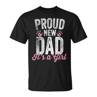 Proud New Dad It's A Girl Father To Be Soon To Be Dad T-Shirt - Monsterry UK