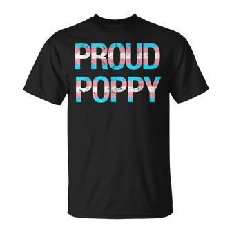 Proud Poppy Transgender Trans Pride Month Lgbtq Father's Day T-Shirt - Monsterry
