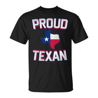 Proud Texan Texas Born State Tx Hometown Pride Strong Usa T-Shirt - Monsterry UK