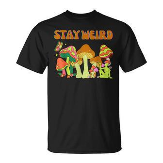 Psychedelic Magic Mushrooms Retro Vintage Stay Weird T-Shirt | Mazezy