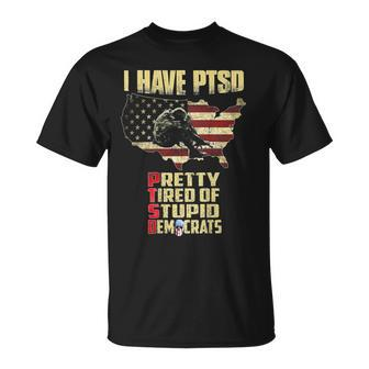 I Have Ptsd Pretty Tired Of Stupid On Back T-Shirt | Mazezy