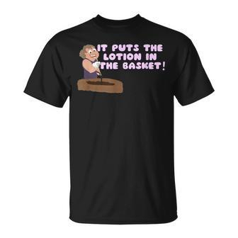 It Puts The Lotion Cute Basement Serial Killer T-Shirt - Monsterry