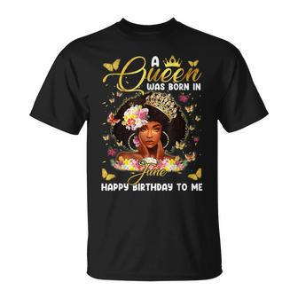 A Queen Was Born In June Birthday Costume For Women T-Shirt - Monsterry