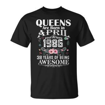 Queens Are Born In April 1986 38 Years Of Being Awesome T-Shirt | Mazezy