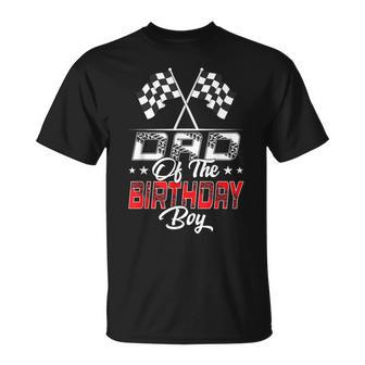 Race Car Dad Of The Birthday Boy Racing Family Pit Crew T-Shirt - Monsterry AU