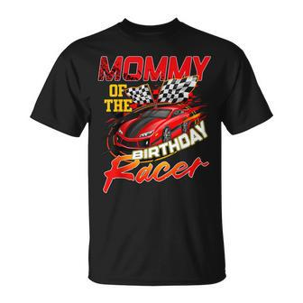Race Car Party Mommy Of The Birthday Racer Racing Family T-Shirt - Seseable