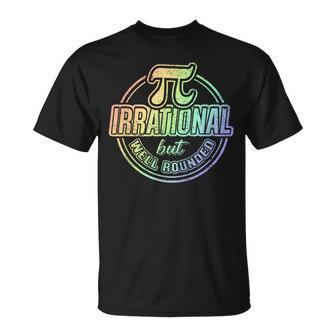 Rainbow Pi Day Pi Quote Mathematics Fans T-Shirt - Monsterry