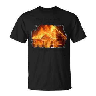 There Was A Spider But I Think It's Gone Now House On Fire T-Shirt - Monsterry UK