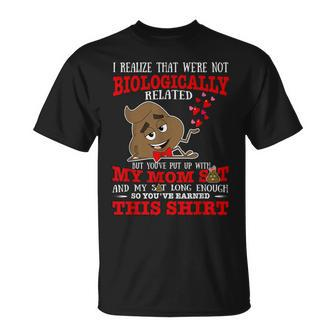 I Realize That We're Not Biologically Related Stepped Dad T-Shirt - Monsterry
