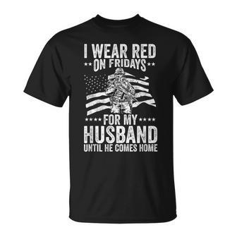 Red Friday I Wear Red For My Husband Military Veteran T-Shirt - Monsterry