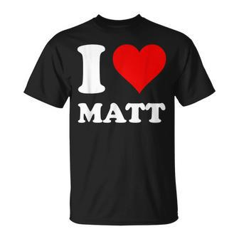 Red Heart I Love Matt T-Shirt | Mazezy