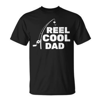 Reel Cool Dad Fishing Daddy Father's Day T-Shirt - Monsterry AU