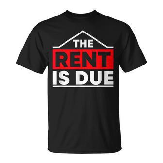 The Rent Is Due Landlord Property Manager T-Shirt - Monsterry AU