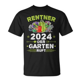 Rentner 2024 Der Garten Ruft Pensionär Hobbygärtner Pensioner T-Shirt - Geschenkecke