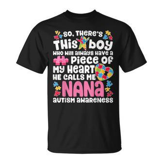 There's This Boy He Calls Me Nana T Autism Awareness T-Shirt - Monsterry UK