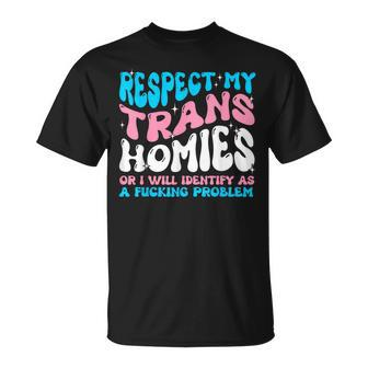 Respect My Trans Homie Pride Month Lgbt Friend Transgender T-Shirt - Monsterry