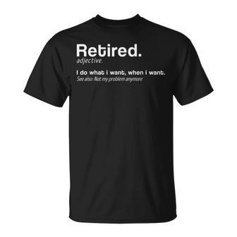 Retired Definition Retirement 2020 What I Want T-Shirt - Thegiftio UK