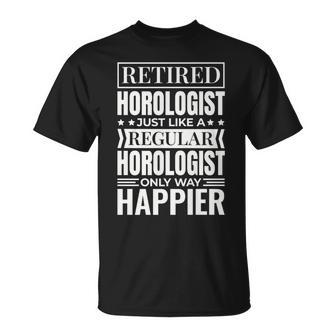 Retired Horologist For Retired Watch Clock Collector T-Shirt - Monsterry CA