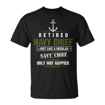 Retired Navy Chief Only Way Happier Petty Officer Cpo T-Shirt - Monsterry CA
