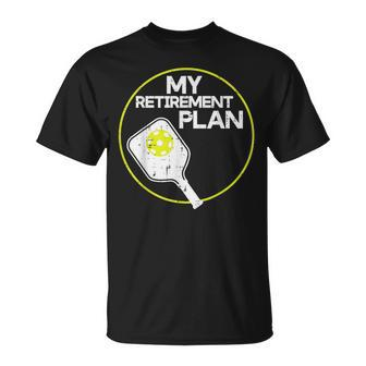 My Retirement Plan Pickleball Pickle Ball Women T-Shirt - Seseable