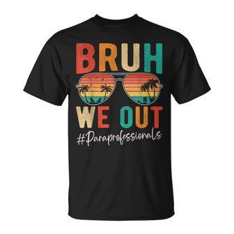Retro Bruh We Out Paraprofessionals Last Day Of School T-Shirt | Mazezy UK