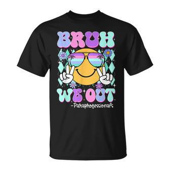 Retro Bruh We Out Paraprofessionals Last Day Of School T-Shirt | Mazezy AU