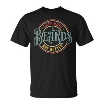 Retro Dads With Beards Are Better Father's Day Dad Grandpa T-Shirt - Monsterry AU