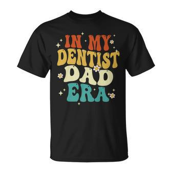 Retro In My Dentist Dad Era Dentist Father's Day T-Shirt - Monsterry UK