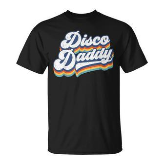 Retro Disco Daddy 60S 70S Party Costume Dad Fathers Day T-Shirt - Seseable