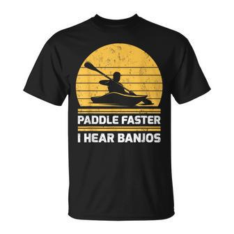 Retro Vintage Kayaking Paddle Faster I Hear Banjos T-Shirt - Monsterry