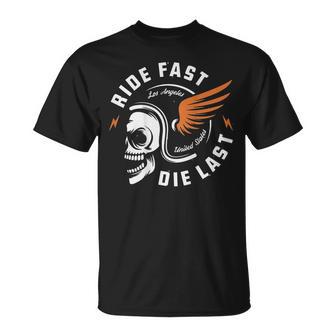 Ride Fast Los Angeles Die Last En La Parte Trasera Camiseta unisex - Regaloses
