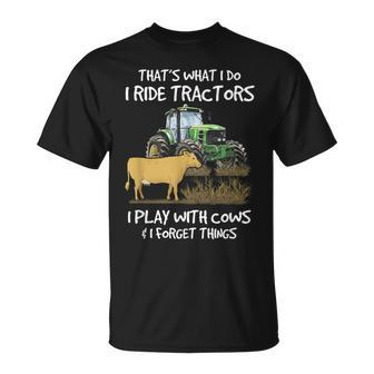 I Ride Tractors I Play With Cows And I Forget Things Farmer T-Shirt - Monsterry UK
