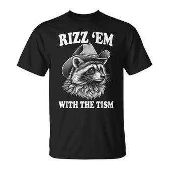 Rizz Em With The Tism Raccoon Meme T-Shirt - Seseable