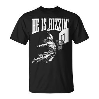 He Is Rizzin Jesus Basketball Meme T-Shirt - Seseable