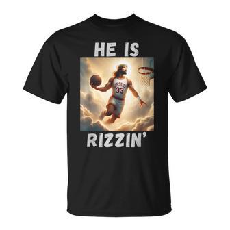 He Is Rizzin Jesus Playing Basketball Jesus Rizzin T-Shirt - Monsterry