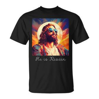 He Is Rizzin Jesus Is Rizzen T-Shirt - Seseable