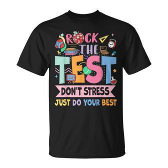 Rock The Test Dont Stress Testing Day Teachers Students T-Shirt - Monsterry
