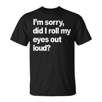 Roll My Eyes Sarcastic T-Shirt - Monsterry