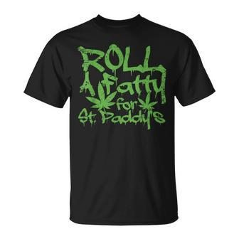 Roll Fatty For St Paddy's Marijuana St Patrick's Day T-Shirt - Monsterry