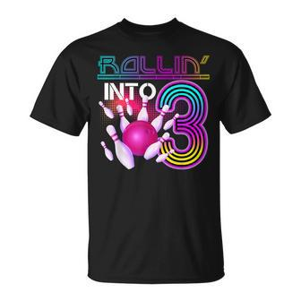 Rollin Into 3 Year Old Birthday Bowling Lover 3Rd Bday Party T-Shirt - Monsterry AU