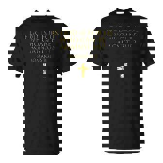 Romans 8 31 If God Is For Us Who Can Be Against Us T-Shirt - Monsterry