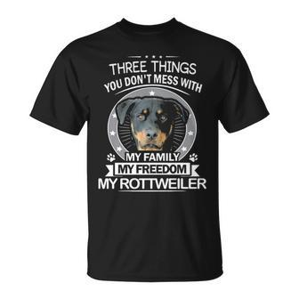 Rottweiler Three Things You Don't Mess With T-Shirt | Mazezy