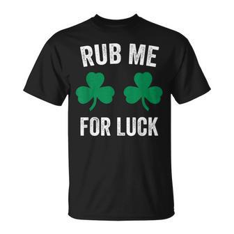 Rub Me For Luck St Patrick's Day Party Irish Cute T-Shirt - Monsterry DE