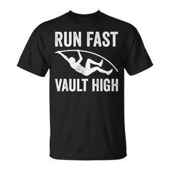 Run Fast Vault High Pole Vault Pole Vaulting T-Shirt - Monsterry DE