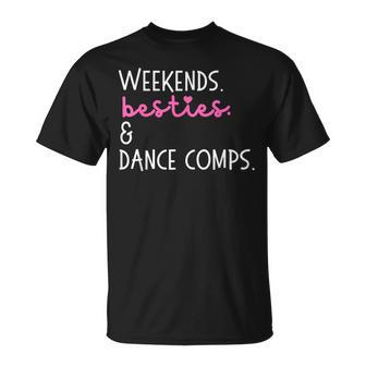 Weekends Besties And Dance Comps Dance Mom Daughter Girls T-Shirt - Monsterry CA